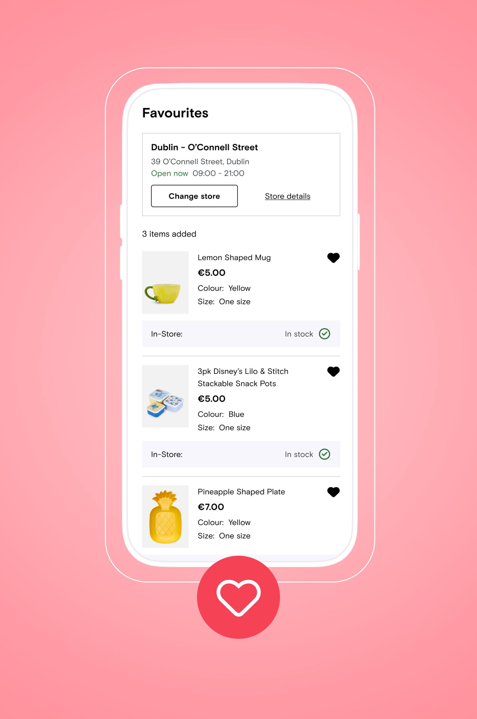 Mobile shopping app showing favourites with three items: lemon mug, Lilo & Stitch snack pots and pineapple plate, all in stock at Dublin store.