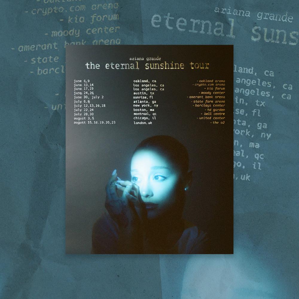 Poster zur „Eternal Sunshine Tour“ von Ariana Grande mit Konzertterminen, Veranstaltungsorten und Künstlerporträt.