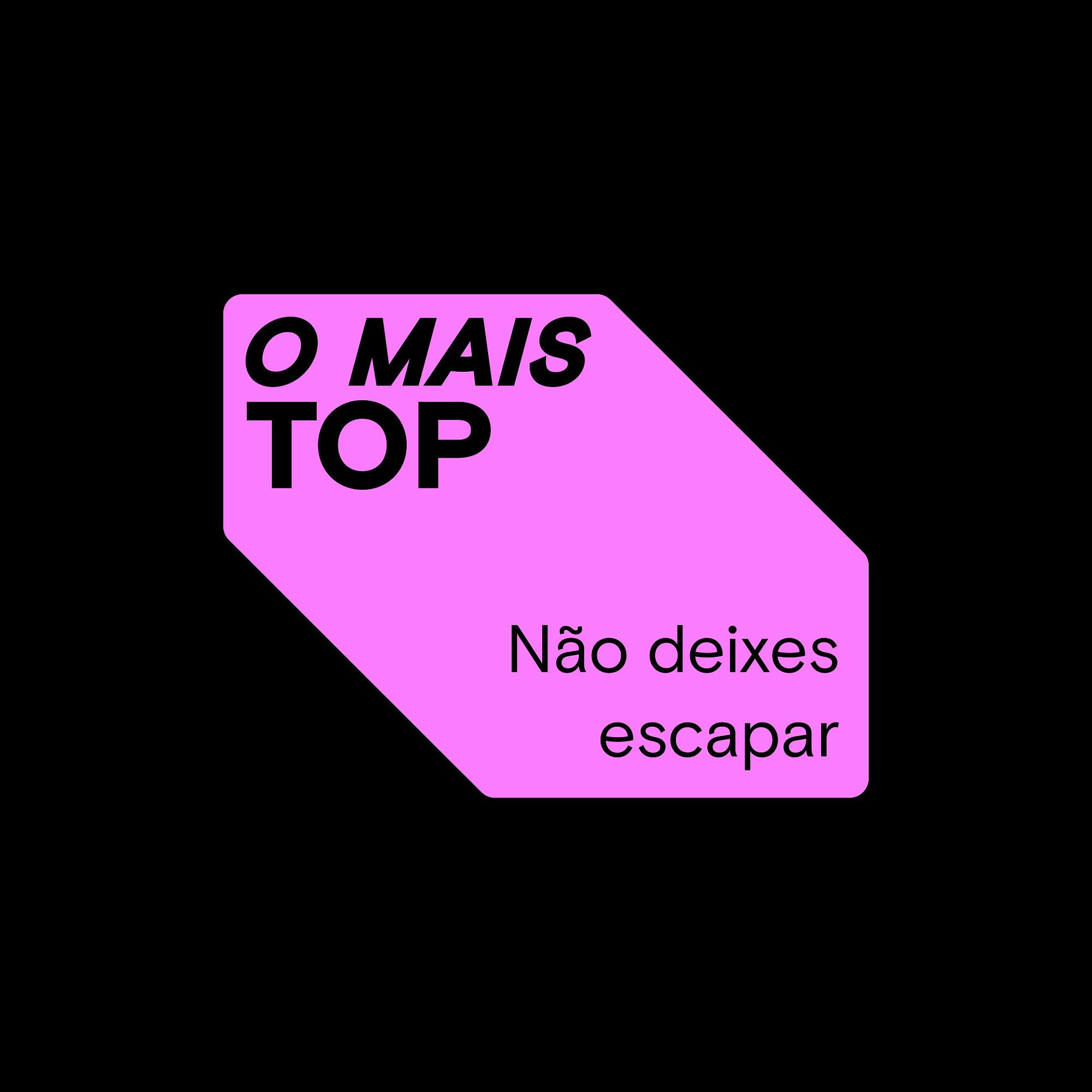Caixa rosa com texto "O mais top Não deixes escapar" preto, num fundo escuro.