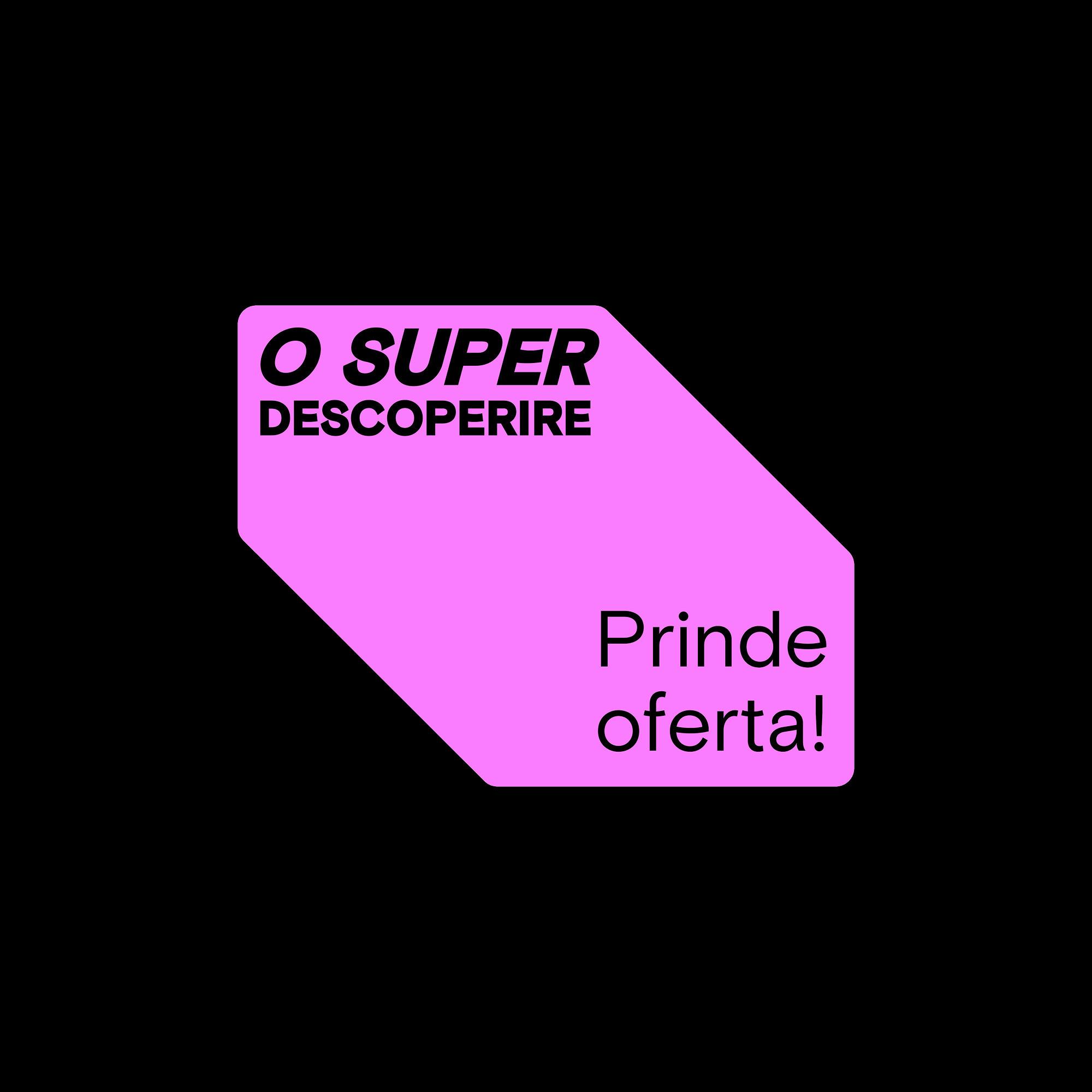 Casetă roz cu textul „Super descoperire: Prinde oferta!” de culoare neagră pe un fundal negru.