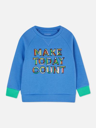 Make Today Count Block Colour Sweatshirt